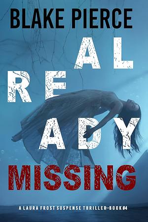 Already Missing by Blake Pierce