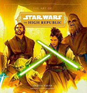The Art of Star Wars: The High Republic: Volume 1 by Kristin Baver