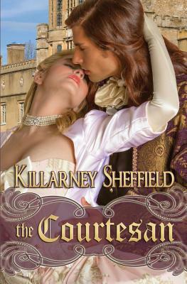 The Courtesan by Killarney Sheffield