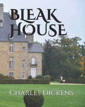 Bleak House by Charles Dickens