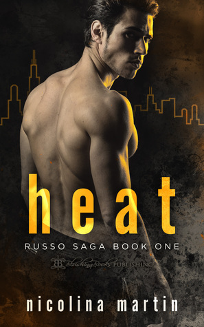 Heat: A Dark Mafia Romance by Nicolina Martin