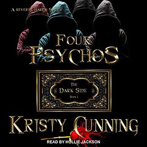 Four Psychos by Kristy Cunning