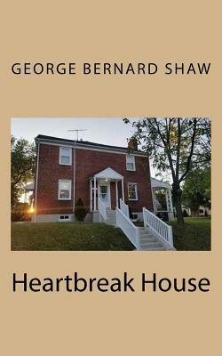 Heartbreak House by George Bernard Shaw