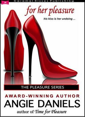 For Her Pleasure by Angie Daniels