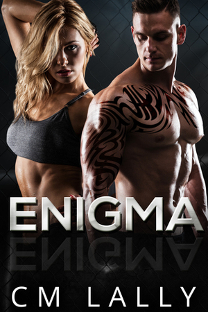 Enigma by C.M. Lally