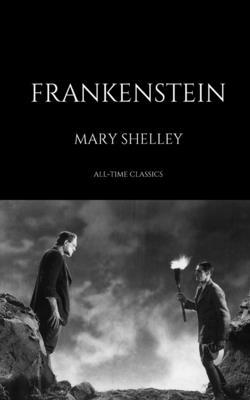 Frankenstein by Mary Shelley