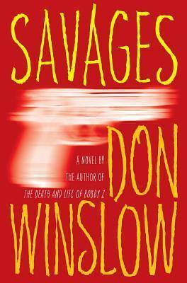 Savages by Don Winslow