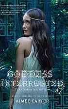 Goddess Interrupted by Aimée Carter