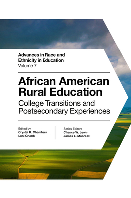 African American Rural Education: College Transitions and Postsecondary Experiences by 