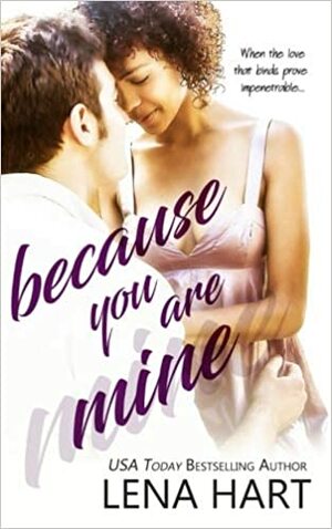 Because You Are Mine by Lena Hart