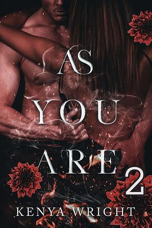 As You Are 2 by Kenya Wright