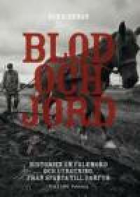 Blod och jord : historien om folkmord och utrotning, från Sparta till Darfur by Ben Kiernan