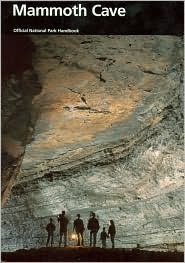 Mammoth Cave: Mammoth Cave National Park, Kentucky by David Rains Wallace