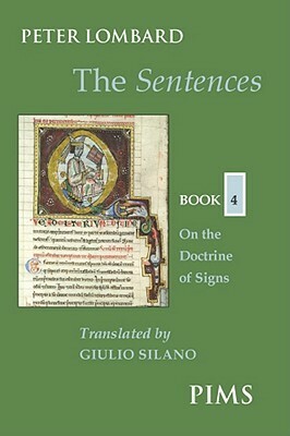 The Sentences Book 4: On The Doctrine of Signs by Peter Lombard