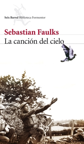 La canción del cielo by Vicente Villacampa Armengol, Sebastian Faulks