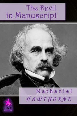 The Devil in Manuscript by Nathaniel Hawthorne