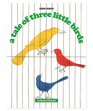 A tale of three little birds by Bruno Munari