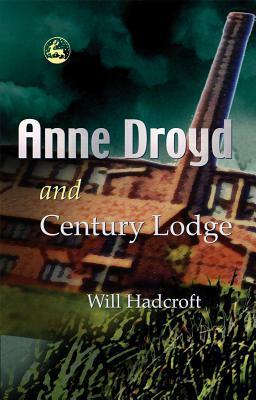 Anne Droyd and Century Lodge by Will Hadcroft