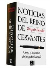 Noticias del reino de Cervantes by Gregorio Salvador