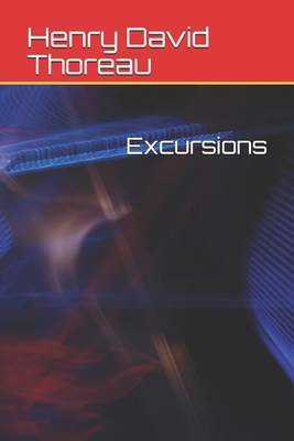 Excursions by Henry David Thoreau