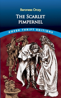 The Scarlet Pimpernel by Baroness Orczy