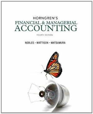 Horngren's Financial & Managerial Accounting by Tracie L. Nobles, Ella Mae Matsumura, Brenda L. Mattison