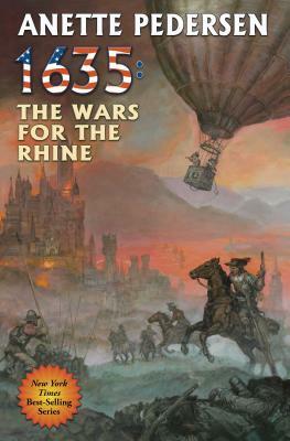 1635: The Wars for the Rhine, Volume 24 by Anette Pedersen