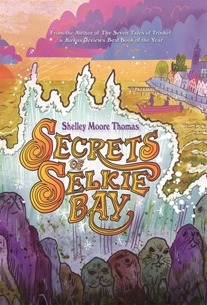 Los secretos de Selkie Bay by Shelley Moore Thomas