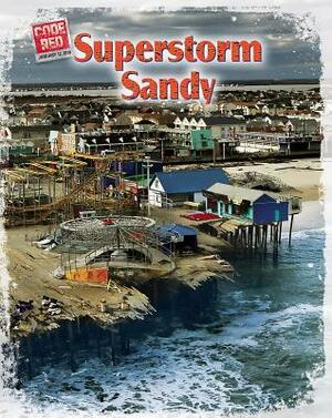 Superstorm Sandy by Doug Sanders