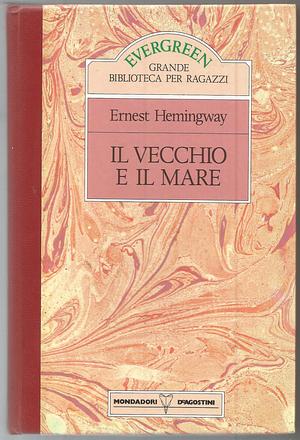 Il vecchio e il mare by Ernest Hemingway