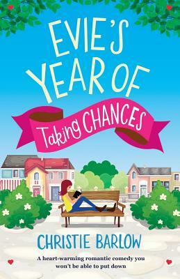Evie's Year of Taking Chances by Christie Barlow