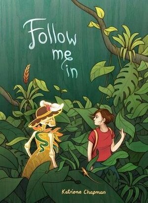 Follow Me In by Katriona Chapman