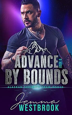 Advance by Bounds by Janice Whiteaker, Jemma Westbrook