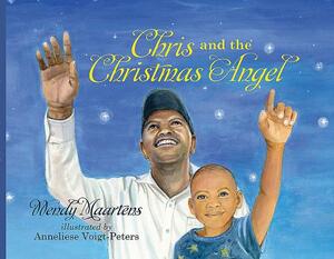 Chris and the Christmas Angel by Wendy Maartens