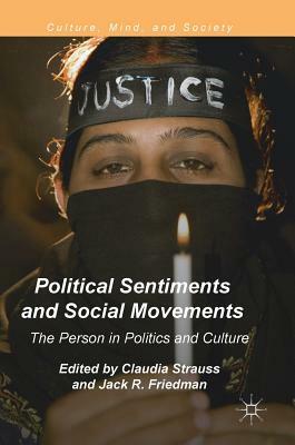 Political Sentiments and Social Movements: The Person in Politics and Culture by 