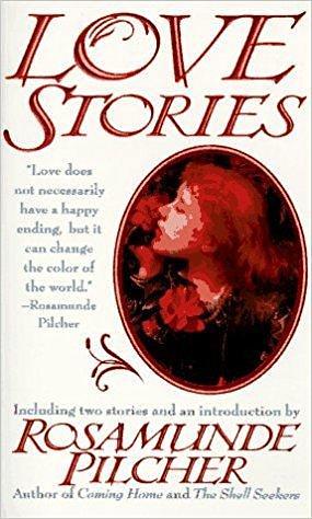 Love Stories: A Collection by Rosamunde Pilcher, Rosamunde Pilcher, Lynn Curtis
