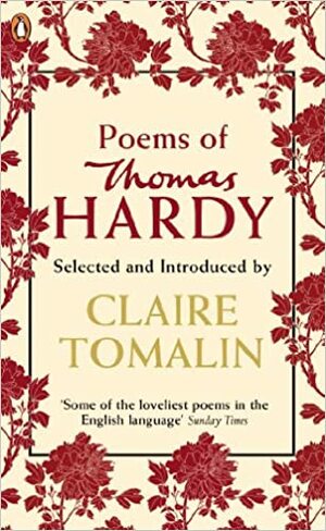 The Poems of Thomas Hardy by Thomas Hardy, Claire Tomalin