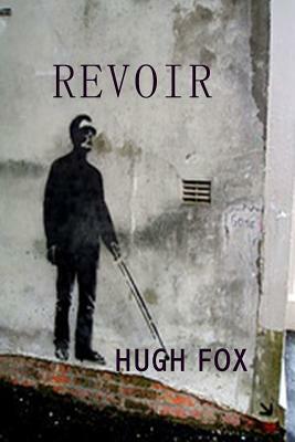 Revoir by Hugh Fox