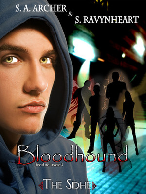 Bloodhound by S.A. Archer, S. Ravynheart