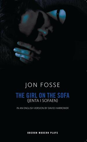 The Girl on the Sofa by Jon Fosse