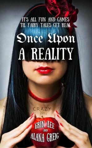 Once Upon A Reality by Alana Greig, Erin Lee