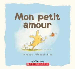 Mon Petit Amour by Stephen Michael King