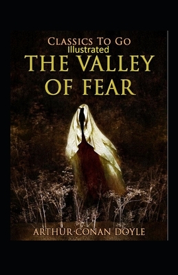 The Valley of Fear Illustrated by Arthur Conan Doyle