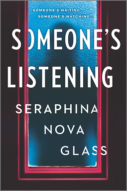 Someone's Listening by Seraphina Nova Glass