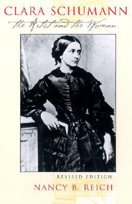 Clara Schumann (Revised) by Nancy B. Reich