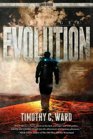 Scavenger: Evolution by Timothy C. Ward