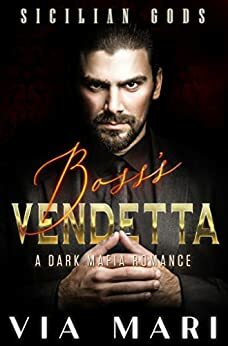 Boss's Vendetta by Via Mari