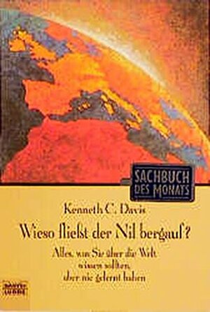 Wieso fließt der Nil bergauf? by Kenneth C. Davis