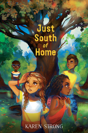 Just South of Home by Karen Strong