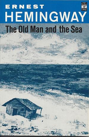 The Old Man and the Sea by Ernest Hemingway